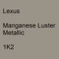 Preview: Lexus, Manganese Luster Metallic, 1K2.